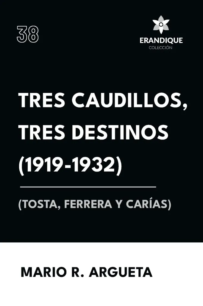 Er38 Tres Caudillos, Tres Destinos 1919-1932
