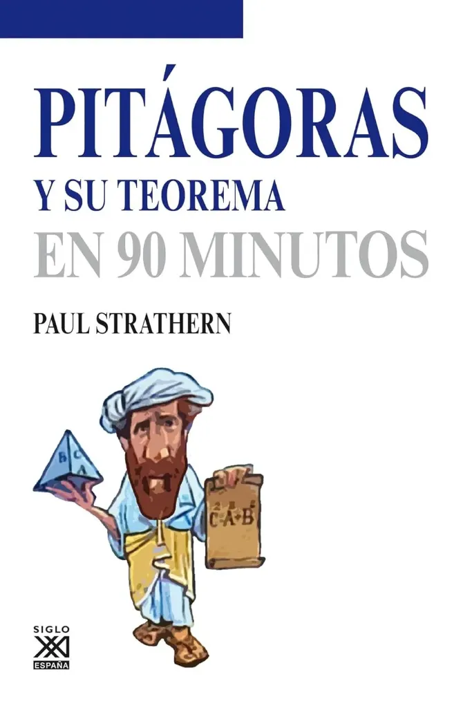 Pitágoras y su Teorema en 90 Minutos