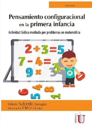 Pensamiento Configuracional en la Primera Infancia. Actividad Lúdica Mediada por Problemas en Matemáticas