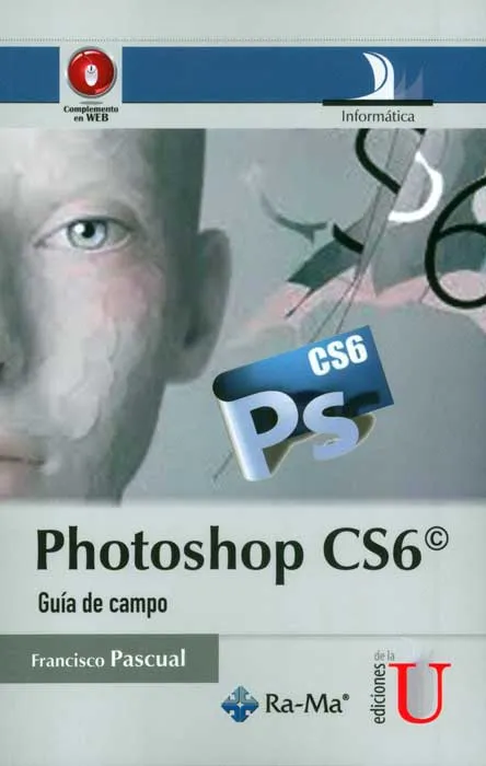 Photoshop Cs6, Guía de Campo