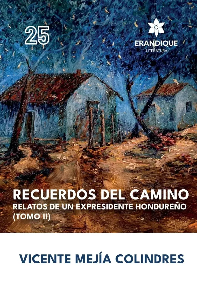 [9798892672696] Recuerdos del Camino. II Relatos de un Expresidente