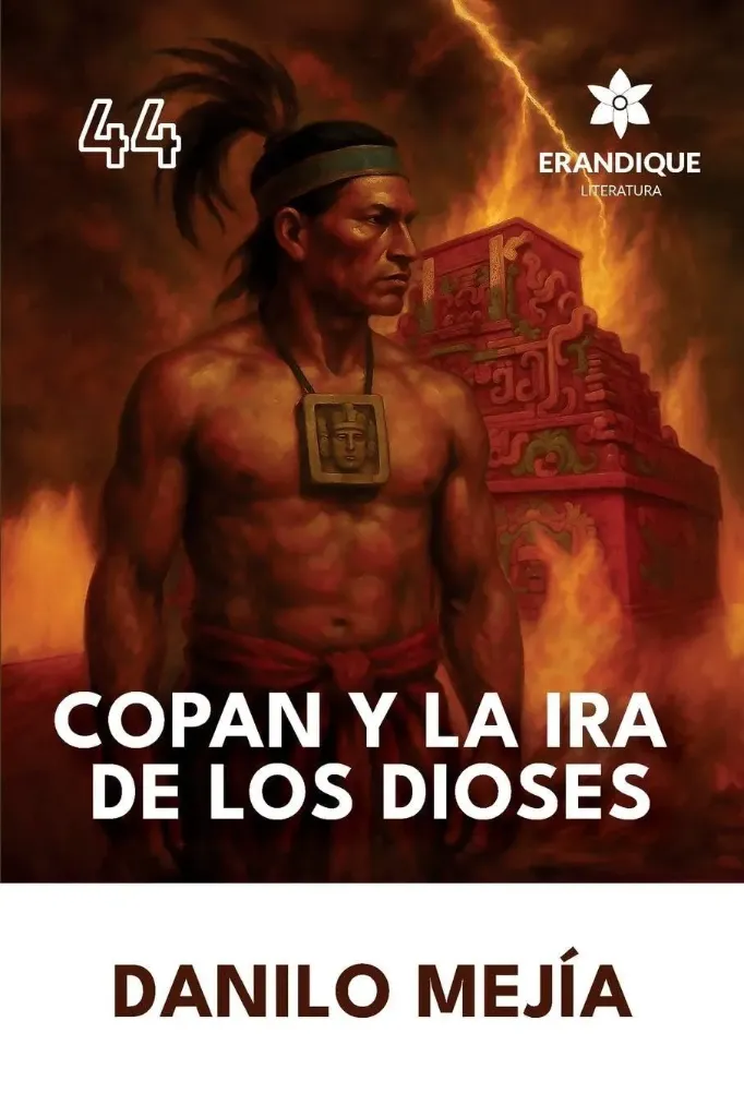 Copan y la Ira de los Dioses