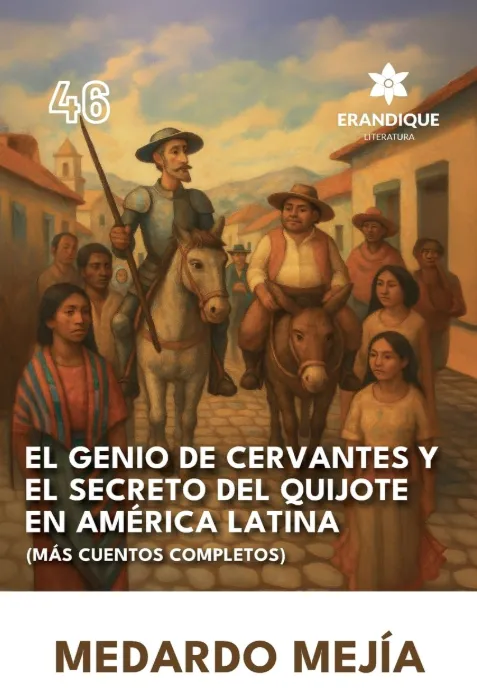 El Genio de Cervantes y el Secreto del Quijote en América Latina