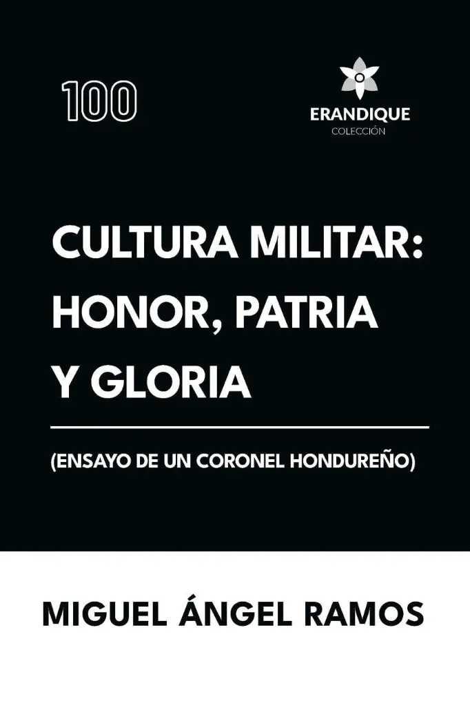 [9798892675079] 100 Cultura Militar: Honor, Patria y Gloria