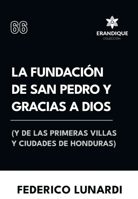 La Fundación de San Pedro y Gracias a Dios