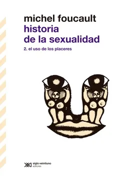 Historia de la Sexualidad II. El Uso de los Placeres