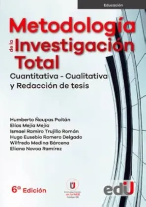 Metodología de la Investigación Total. Cuantitativa, Cualitativa y Redacción de Tesis.