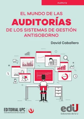 Mundo de las Auditorías de los Sistemas de Gestión Antisoborno.
