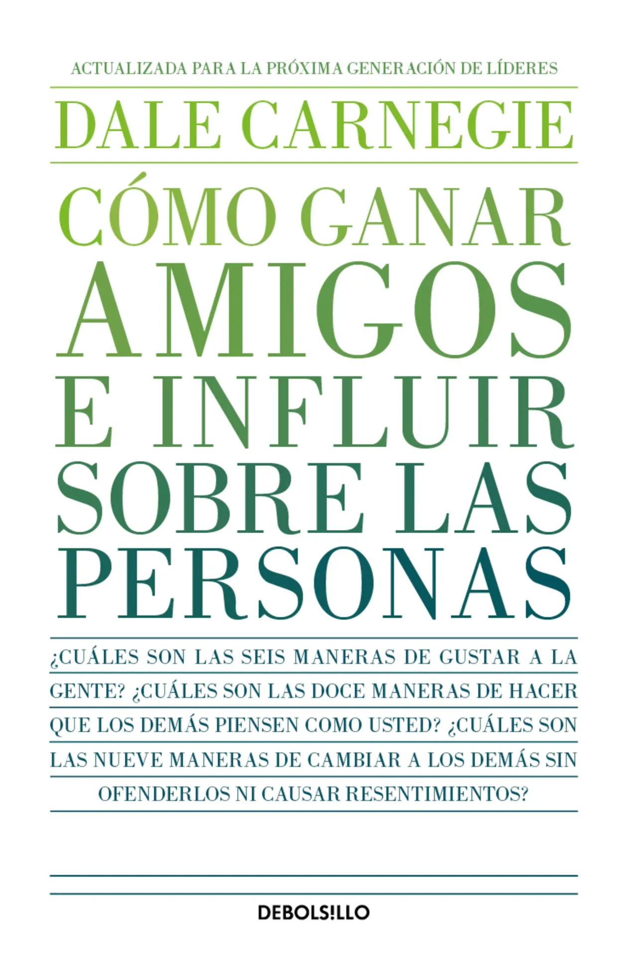 Cómo ganar amigos e influir sobre las personas
