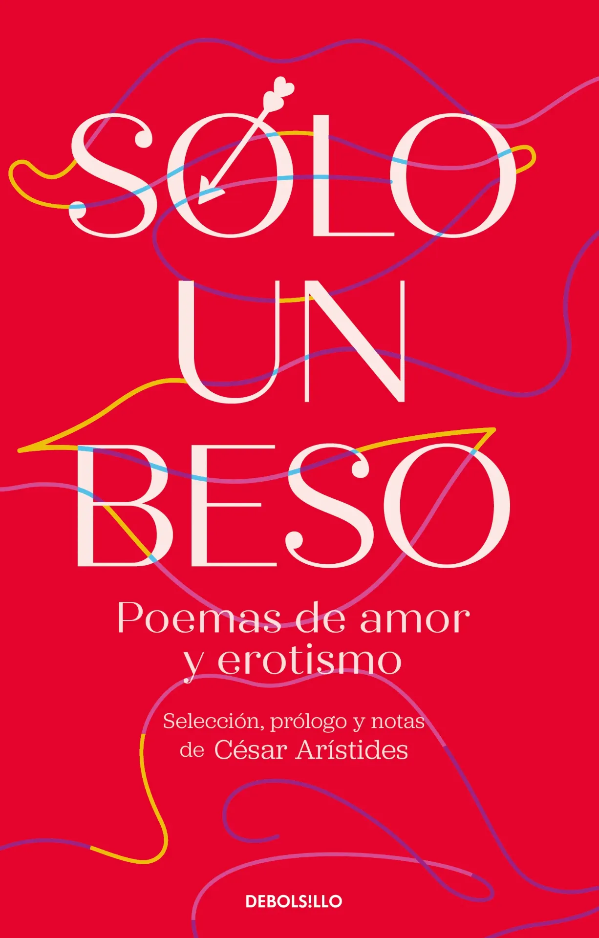 Solo un beso. Pemas de amor y erotismo