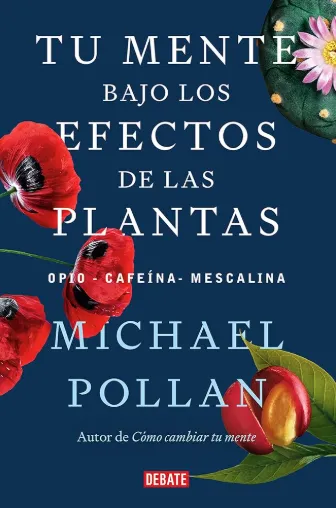 Tu mente bajo los efectos de las plantas