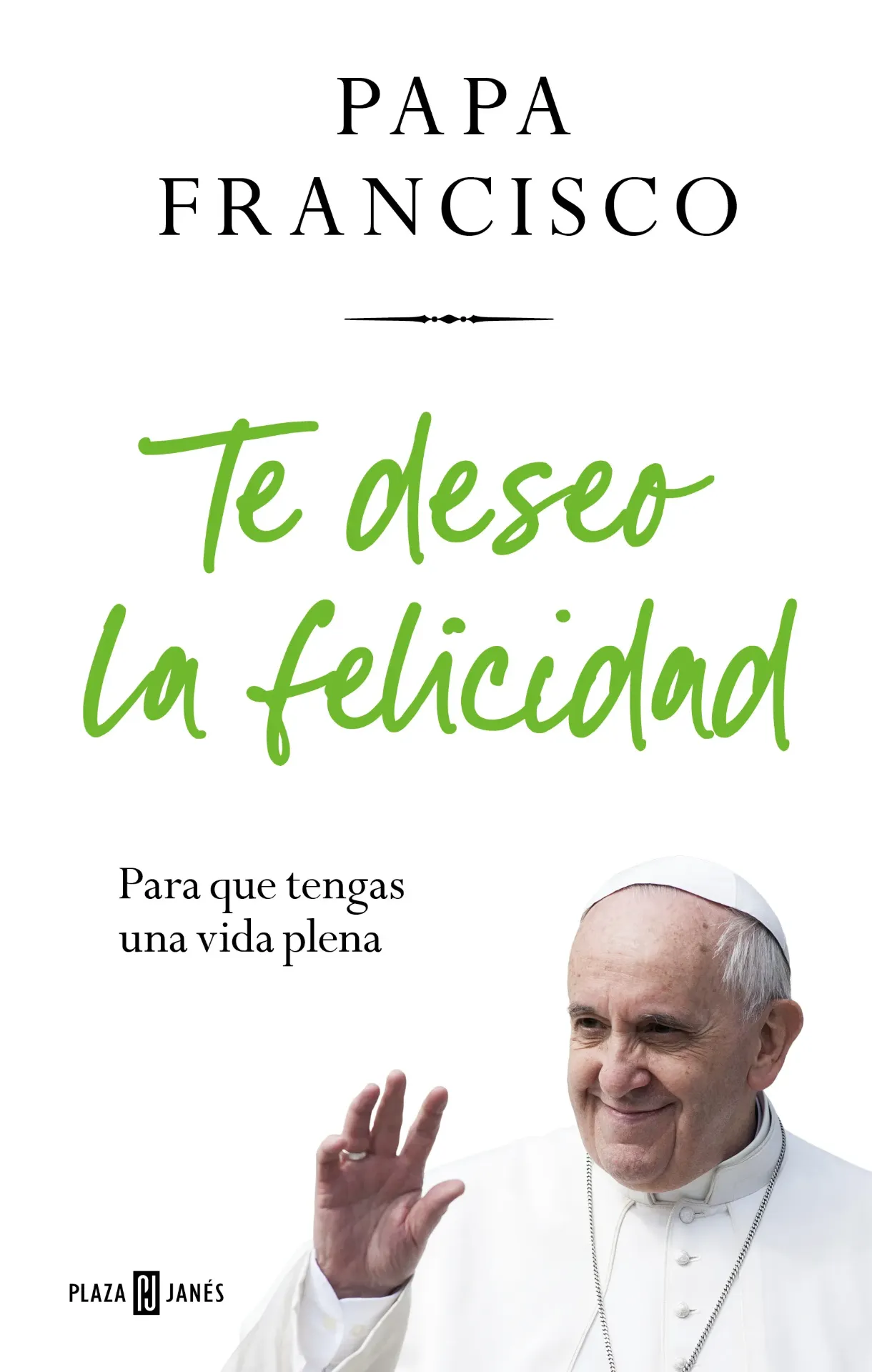 [9786073842815] Te deseo la felicidad