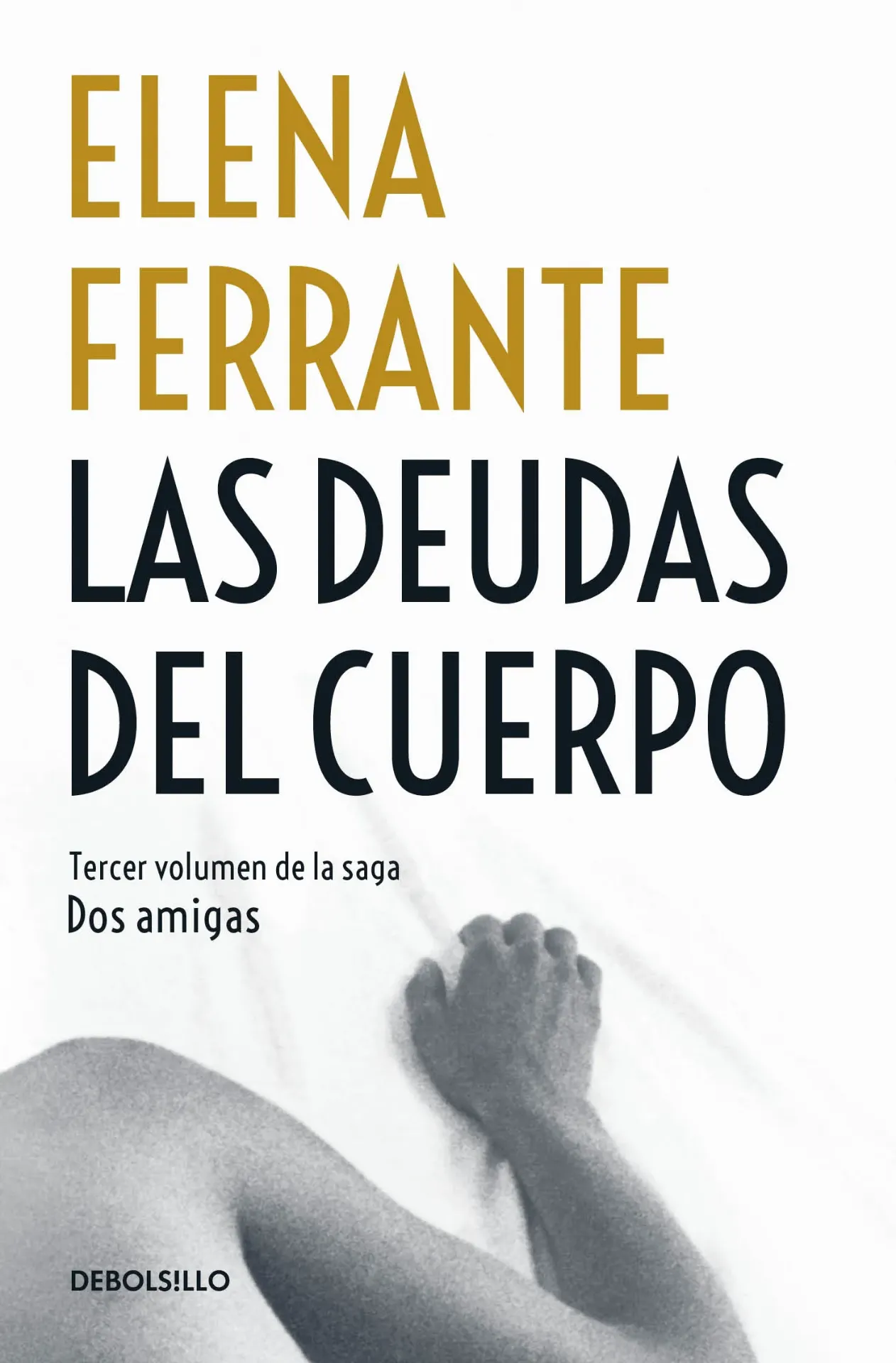 Las Deudas del Cuerpo (Dos Amigas 3)