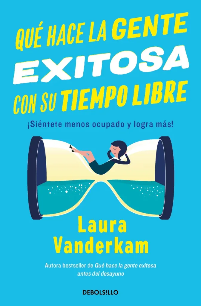 Qué hace la gente exitosa con su tiempo libre