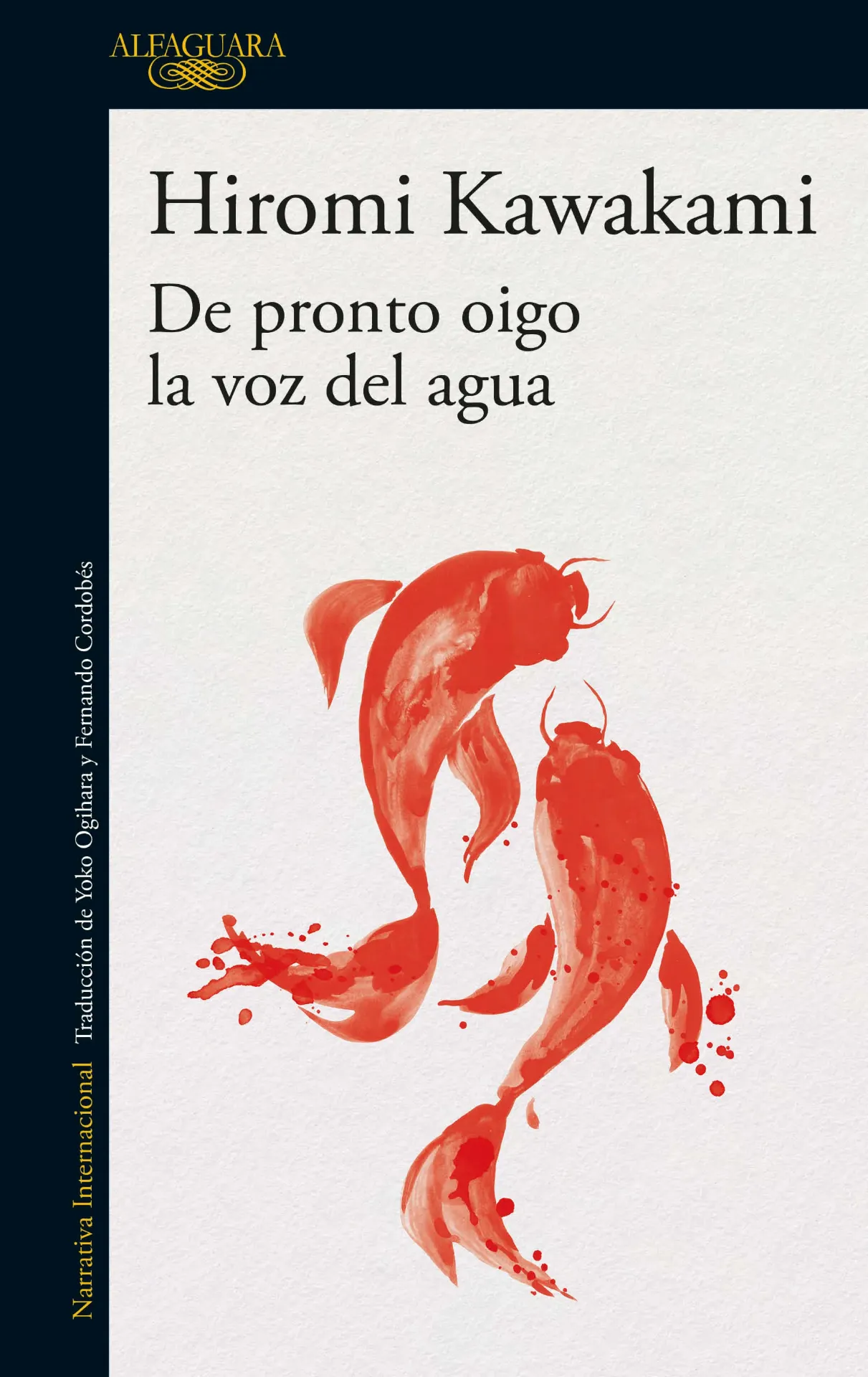 De pronto oigo la voz del agua